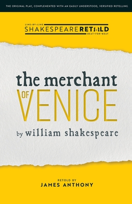 The Merchant of Venice: Shakespeare Retold By William Shakespeare, James Anthony Cover Image