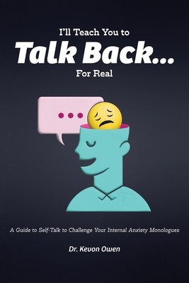 I'll Teach You To Talk Back... For Real By Kevon Owen Cover Image