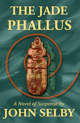 The Jade Phallus By John Selby Cover Image