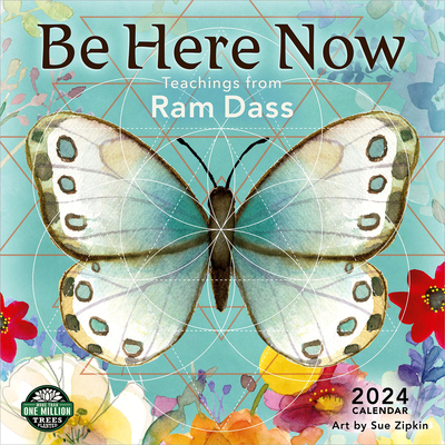 Be Here Now 2024 Wall Calendar: Teachings from RAM Dass By Amber Lotus Publishing (Created by) Cover Image