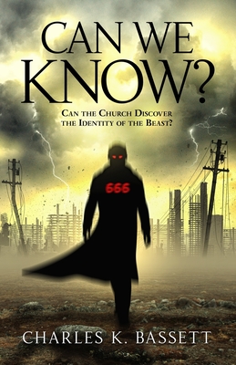 Can We Know?: Can the Church Discover the Identity of the Beast? Cover Image