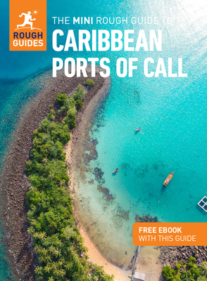 The Mini Rough Guide to Caribbean Ports of Call (Travel Guide with Free Ebook) (Mini Rough Guides) By Rough Guides Cover Image