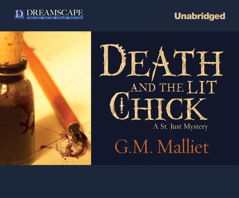 Death and the Lit Chick: A St. Just Mystery (St. Just Mysteries #2)