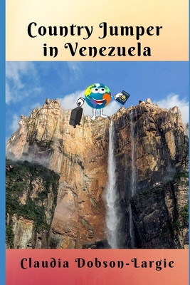 Country Jumper in Venezuela By Claudia Dobson-Largie Cover Image
