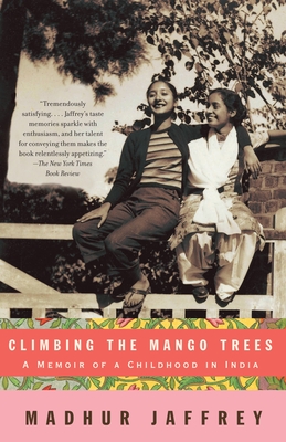 Climbing the Mango Trees by Madhur Jaffrey