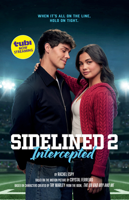 Sidelined 2: Intercepted: A Novel By Rachel Espy (Adapted by), Tay Marley (Created by) Cover Image