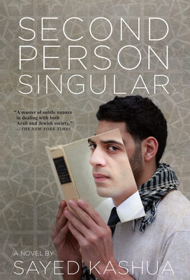 Second Person Singular By Sayed Kashua, Mitch Ginsburg (Translator) Cover Image