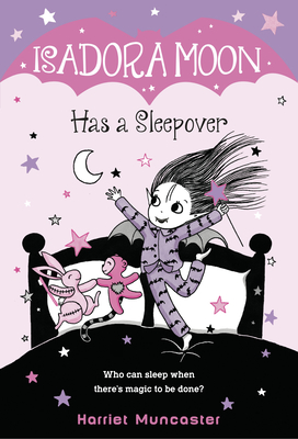 Isadora Moon Has a Sleepover By Harriet Muncaster Cover Image