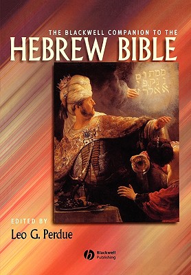 The Blackwell Companion To The Hebrew Bible (Wiley Blackwell Companions ...