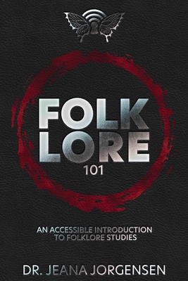Folklore 101: An Accessible Introduction to Folklore Studies Cover Image