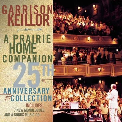 A Prairie Home Companion 25th Anniversary Collection Cover Image