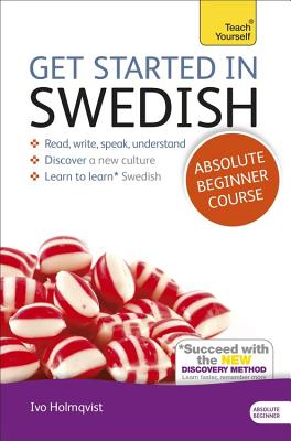 Get Started in Swedish Absolute Beginner Course: The essential introduction to reading, writing, speaking and understanding a new language Cover Image