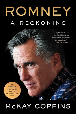 Romney: A Reckoning By McKay Coppins Cover Image