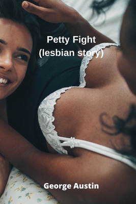 Petty Fight (lesbian story) Cover Image