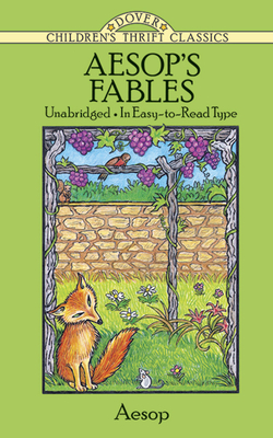 Aesop's Fables (Dover Children's Thrift Classics) By Aesop Cover Image