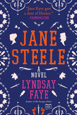 Jane Steele By Lyndsay Faye Cover Image