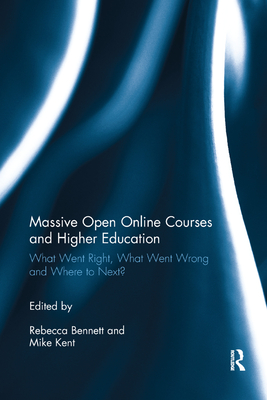 Massive Open Online Courses and Higher Education: What Went Right, What ...