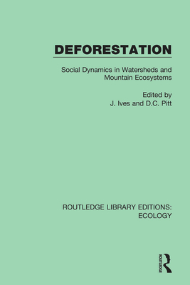 Deforestation: Social Dynamics in Watersheds and Mountain Ecosystems Cover Image