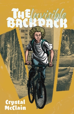 The Invisible Backpack By Crystal McClain Cover Image