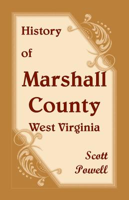 History of Marshall County, West Virginia Cover Image