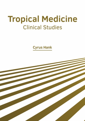 Tropical Medicine: Clinical Studies Cover Image