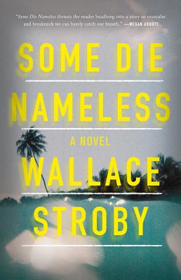 Some Die Nameless By Wallace Stroby Cover Image