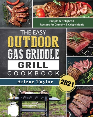 The Easy Outdoor Gas Griddle Grill Cookbook 2021 Simple Delightful Recipes For Crunchy Cri Meals Paperback An Unlikely Story Book Café Outdoor Gas Griddle Grill Cookbook 2021, Outdoor Griddle Grill Recipes