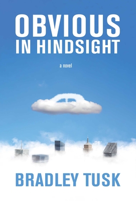 Obvious in Hindsight By Bradley Tusk Cover Image
