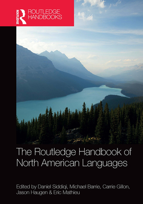 The Routledge Handbook of North American Languages (Routledge Handbooks in Linguistics)