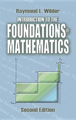 Introduction to the Foundations of Mathematics: Second Edition (Dover Books on Mathematics) Cover Image
