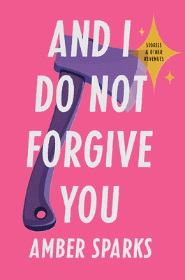 Cover for And I Do Not Forgive You
