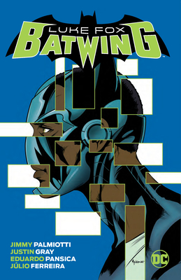 Batwing: Luke Fox By Jimmy Palmiotti, Eduardo Pansica (Illustrator) Cover Image