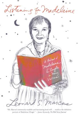 Listening for Madeleine: A Portrait of Madeleine L'Engle in Many Voices Cover Image