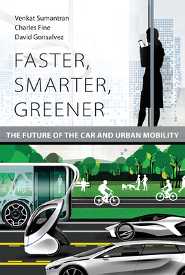 Faster, Smarter, Greener: The Future of the Car and Urban Mobility