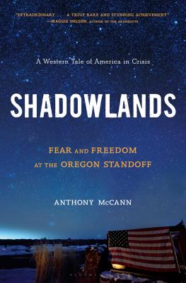 Shadowlands: Fear and Freedom at the Oregon Standoff Cover Image