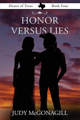 Honor Versus Lies By Judy McGonagill, Phyllis Rosalez (Editor) Cover Image