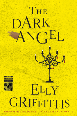The Dark Angel: A Mystery (Ruth Galloway Mysteries #10) By Elly Griffiths Cover Image