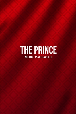 The Prince By Nicolo Machiavelli Cover Image