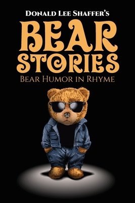 Bear Stories: Bear Humor in Rhyme Cover Image