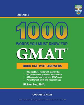 Columbia 1000 Words You Must Know for GMAT: Book One with Answers Cover Image