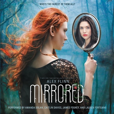 Mirrored Lib/E By Alex Flinn, Amanda Dolan (Read by), Caitlin Davies (Read by) Cover Image