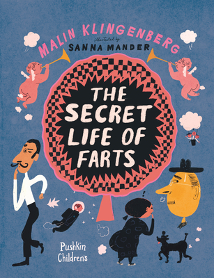 The Secret Life of Farts By Malin Klingenberg, Annie Prime (Translated by), Sanna Mander (Illustrator) Cover Image