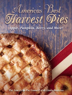 America's Best Harvest Pies: Apple, Pumpkin, Berry, and More! Cover Image