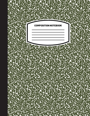 Classic Composition Notebook: (8.5x11) Wide Ruled Lined Paper Notebook Journal (Olive Green) (Notebook for Kids, Teens, Students, Adults) Back to Sc Cover Image