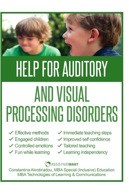 Help for Auditory and Visual Processing Disorders: Strategies for Parents and Teachers Cover Image