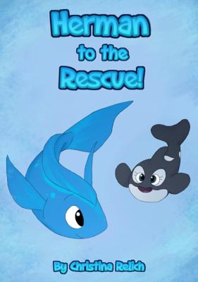 Herman to the Rescue By Christina Elizabeth Relich Cover Image