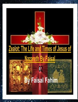 Zealot: The Life and Times of Jesus of Nazareth by Faisal 02 Cover Image