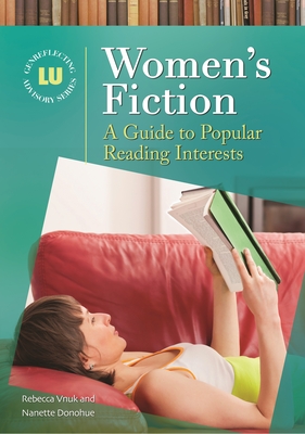 Women's Fiction: A Guide to Popular Reading Interests (Genreflecting Advisory) Cover Image