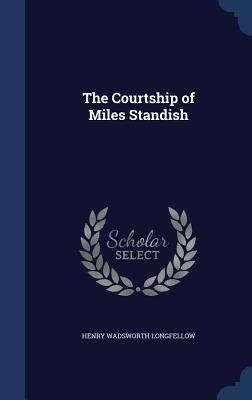 Cover for The Courtship of Miles Standish