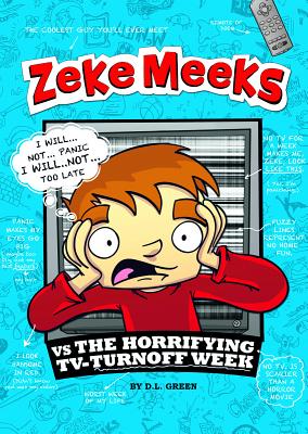 Zeke Meeks Vs the Horrifying Tv-Turnoff Week Cover Image